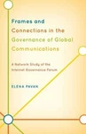 Frames And Connections In The Governance Of Global Communications : A Network.... Fixed Price $72.62.