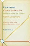 Frames And Connections In The Governance Of Global Communications : A Network.... Fixed Price $145.29.